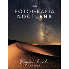 FOTOGRAFIA NOCTURNA PAISAJES EN LA NOCHE