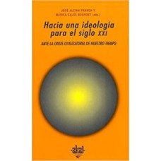 HACIA UNA IDEOLOGIA PARA EL SIGLO XXI AN