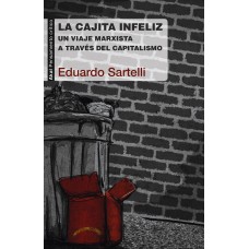 LA CAJITA INFELIZ UN VIAJE MARXISTA A TR