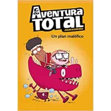 AVENTURA TOTAL UN PLAN MALEFICO