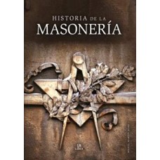 HISTORIA DE LA MASONERIA