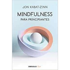 MINDFULNESS PARA PRINCIPIANTES