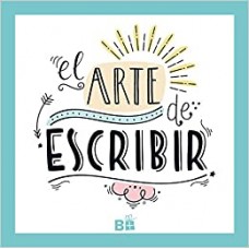 EL ARTE DE ESCRIBIR