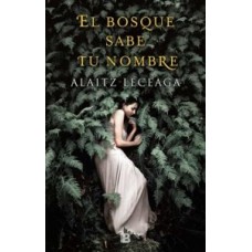 EL BOSQUE SABE TU NOMBRE