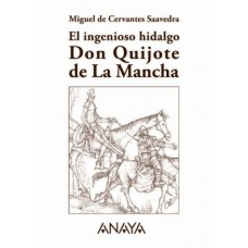 EL INGENIOSO HIDALDO DON QUIJOTE DE LA M