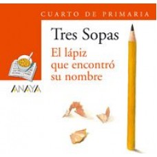 EL LAPIZ QUE ENCONTRO SU NOMBRE TRES SOP