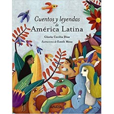 CUENTOS Y LEYENDAS DE AMERICA LATINA