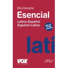 DICCIONARIO ESENCIAL LATINO ESPAÑOL