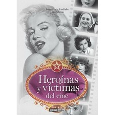 HEROINAS Y VICTIMAS DEL CINE