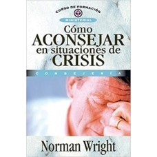 COMO ACONSEJAR EN SITUACIONES DE CRISIS