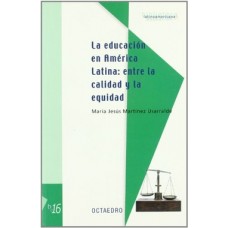 LA EDUCACION EN AMERICA LATINA ENTRE LA