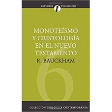 MONOTEISMO Y CRISTOLOGIA EN EL NUEVO TES