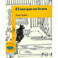 EL OSO QUE NO LO ERA