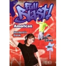 FULL BLAST STUDENTS BOOK LEVEL B1+