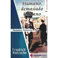 HUMANO DEMASIADO HUMANO