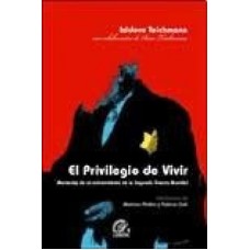 EL PRIVILEGIO DE VIVIR