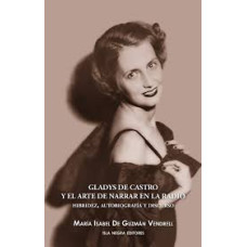 GLADYS DE CASTRO Y EL ARTE DE NARRAR EN