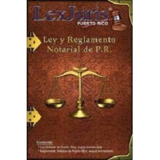 LEY Y REGLAMENTO NOTARIAL DE P.R.