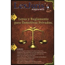 LEYES Y REGLAMENTOS PARA DETECTIVE PRIVA