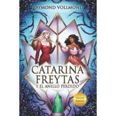 CATARINA FREYTAS Y EL ANILLO PERDIDO