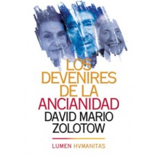 LOS DEVENIRES DE LA ANCIANIDAD