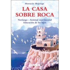 LA CASA SOBRE ROCA