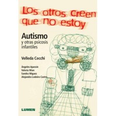 LOS OTROS CREEN QUE NO ESTOY  AUSTISMO