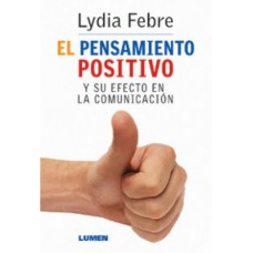 EL PENSAMIENTO POSITIVO Y SU EFECTO EN L