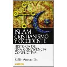 ISLAM, CRISTIANISMO Y OCCIDENTE HISTORIA